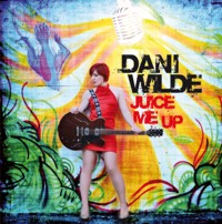 Dani Wilde - Juice Me Up